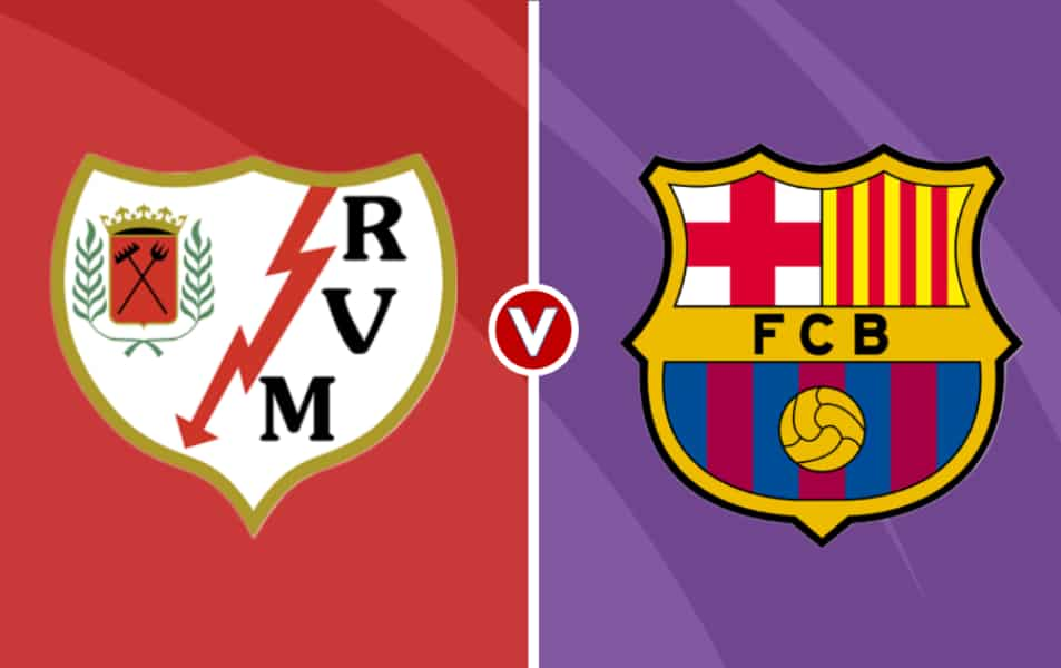 Rayo Vallecano vs Barcelona